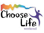 Choose life weekend